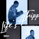Life s a Tripp