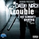 Trouble feat Raf Almighty Skanks the Rap Martyr Single