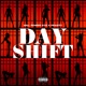 Day Shift feat ffawty Single
