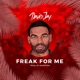 Freak for Me Single