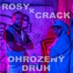 Rosy Ohrozený Druh feat Crack Casta Single