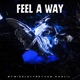 Feel A Way feat Treyvon Khalil Single