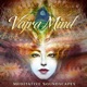 Vajra Mind Meditative Soundscapes