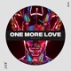 One More Love Single