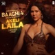 Akeli Laila From Baaghi 4 Single