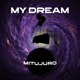 My Dream Single
