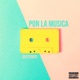 Pon La Música Single