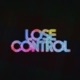 Lose Control Single