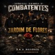 JARDIM DE FLORES COMBATENTES Single