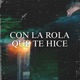 Con la Rola Que Te Hice Single
