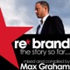 Re Brand The Story So Far Mixed and Compiled By Max Graham