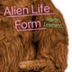 ALIEN LIFE FORM Single