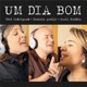 Um Dia Bom Single