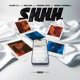SHHH feat Kromo MVP Erick Russell Single