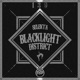 Blacklight District Single