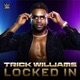 WWE Locked In Trick Williams Single