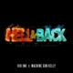 Hell Back Remix feat Machine Gun Kelly Single