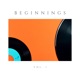 Beginnings Vol 1