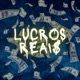 Lucros Reais Single