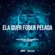 Ela Quer Foder Pelada Single
