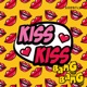 Kiss Kiss Bang Bang Single
