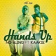 Hands up feat Kaakie Single