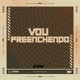 Vou Preenchendo feat DJ Cyber Original Single