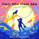 Call Me Call Me Kayshimmy Remix Single