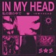 In My Head feat Ahanu soyrica Single