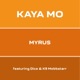 Kaya Mo feat Dice K9 Mobbstarr Single