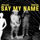 Say My Name Single