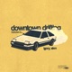 downtown drifting Single