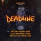 Deadline feat Luigi Vino Swift Guad Ol Zico Pablo Anthony Latouba Noss Fik s Aki la machine Templar Kizito Tragik Single
