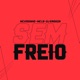 Sem Freio Single