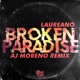 Broken Paradise AJ Moreno Remix Single