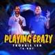Playing Crazy feat G Roy Single
