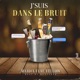 J suis dans le bruit feat Fellow Single