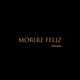 Moriré Feliz Single