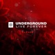 Underground Live Forever Episode 008