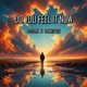 Do You Feel It Now Single