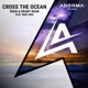 Cross the Ocean feat Mike Gino Single