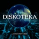 DISKOTEKA Single