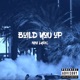 Build You Up Single