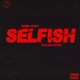 Selfish feat SizzleDotKom Single