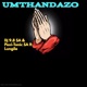 Umthandazo feat Lungile Single