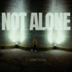 Not Alone Single