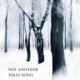 Not Another Xmas Song Single