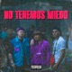 No Tenemos Miedo Single