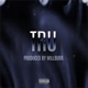 Tru feat CB Snap Single