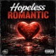 Hopeless Romantic feat BrunoHTK Single